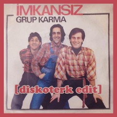 grup karma -- mutlu mu gulenler? [diskoterk edit]