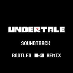 Toby Fox - Undertale OST - Once Upon a Time (Bootleg eFeL Remix) [Free DL]