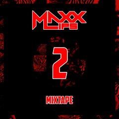 MAXX LIPS - MIXTAPE # PART 2