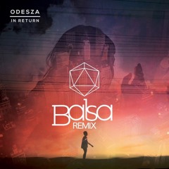 ODESZA - Say My Name Feat. Zyra (Balsa Remix)