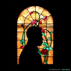 K-Drama - The Heart ft. D-MAUB