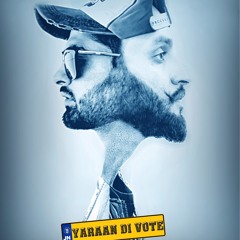 Yaaran Di Vote KVSingh feat.Drdb
