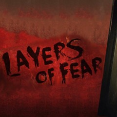 Layers Of Fear Soundtrack Track 2
