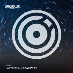CLS154 - Jazzatron - Realize EP