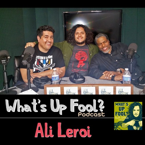 Stream episode Ep 90 - Ali Leroi by What’s Up Fool? podcast podcast