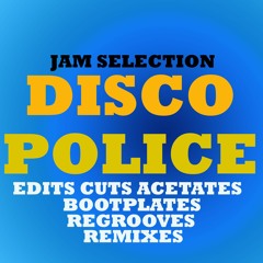 DISCO POLICE: Do You Wanna Jam?