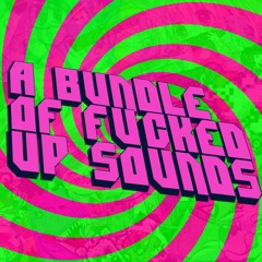 A BUNDLE OF FUCKED UP SOUNDS (NONSTOP ELECTRONIC HARDCORE, BREAKCORE, ETC MIX)