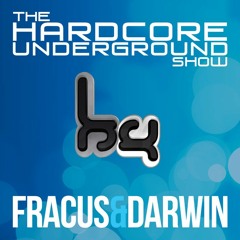 The Hardcore Underground Show - Podcast 16 (Fracus & Darwin) - FEB 2016