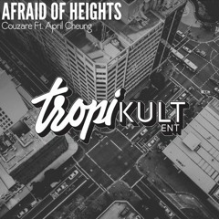Afraid Of Heights ft. April Cheung(Original Mix)