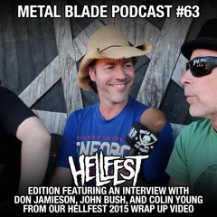 Metal Blade Podcast #63 January 2016 - Hellfest Edition