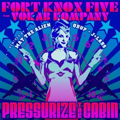 Fort Knox Five - Pressurize The Cabin (Qdup Remix)
