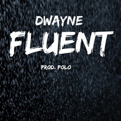 Fluent (Prod. POLO)