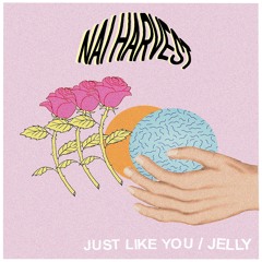 Nai Harvest - "Just Like You"