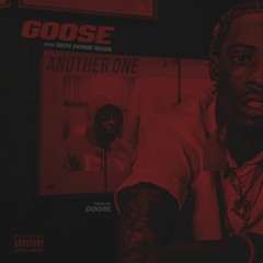 Goose Ft Rich Homie Quan - Another One (Prod By Goose)