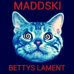 Maddski - Bettys Lament