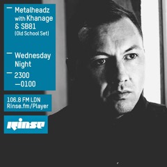 Rinse FM Podcast - Metalheadz w/ Khanage & SB81 - 17th February 2016