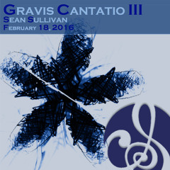 Gravis Cantatio III