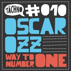 TAECH010 - Oscar OZZ - Way To Number One (Arts & Leni Remix - Snippet)