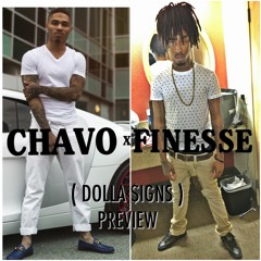 Chavo x Finesse - Dollar Signs