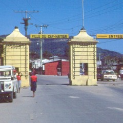 Septentrional du Cap: Cité du Cap Haitien.