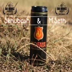 MoFaya (Prod.M.Seth)