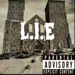 L.I.E (loyalty is everything) prod.E Haynes