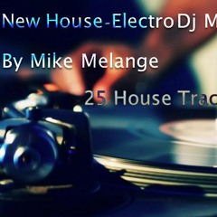 Mike Melange -  New House-Electro Dj Mix Februar 2016