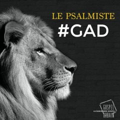 Le Psalmiste - #GAD