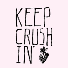 Keep Crushin' Side B