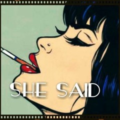 She Said (Prod By. Solace)