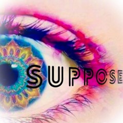 I Suppose (Feat. Spill God)