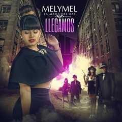 MelyMel - Llegamos (Prod. By High Quality)