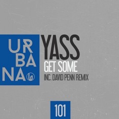 Yass - Get Some