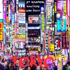 Jet Hundred$ - TOKYO Ft HunnitKeyz & Noah FROST