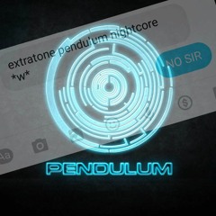 extratone pendulum nightcore *w*