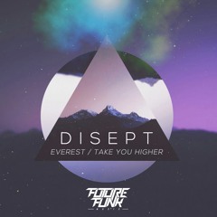 Disept - Everest (Out Now!)
