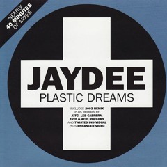 Jaydee - Plastic Dreams (Twisted Ind Rmx)