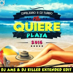 Dj Peligro Ft Dj Turbo - Ella Quiere Playa ( Adrian Ams & Dj KilleR Extended Edit)BUY=FREE DOWNLOAD