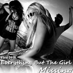 Everything But Girl - Missing  ( First Deeper remix 2016 )