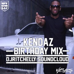 Dj Ritchelly - KENDAZ BDAYMIX