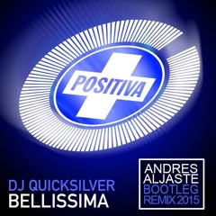 DJ Quicksilver - Bellissima (Andres Aljaste Bootleg Remix 2016)[FREE DOWNLOAD]