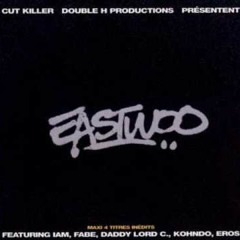 East feat Kohndo & Daddy Lord C - On Se Retrouvera - Cut Killer