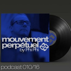 Mouvement Perpétuel Podcast 010 (Pure.fm radio show)
