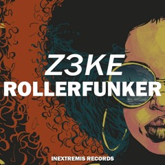 Z3KE - Rollerfunker [Exclusive Free DL]