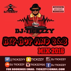 NEW HIP - HOP & R&B MIX  BY @DJTICKZZY