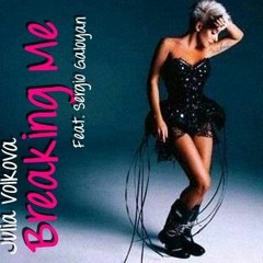 Julia Volkova - Breaking Me