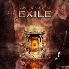 ANG & NXTGN - Exile (Original Mix)