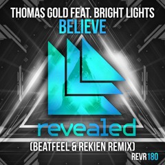Thomas Gold feat. Bright Lights - Believe (Beatfeel & Rekien Remix)