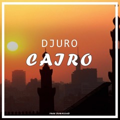 Djuro - Cairo (Original Mix) *FREE DL*