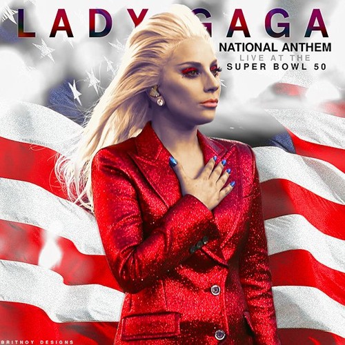 Stream Lady Gaga - National Anthem - Super Bowl 50 - (2016) by Lady Gaga ✪  | Listen online for free on SoundCloud